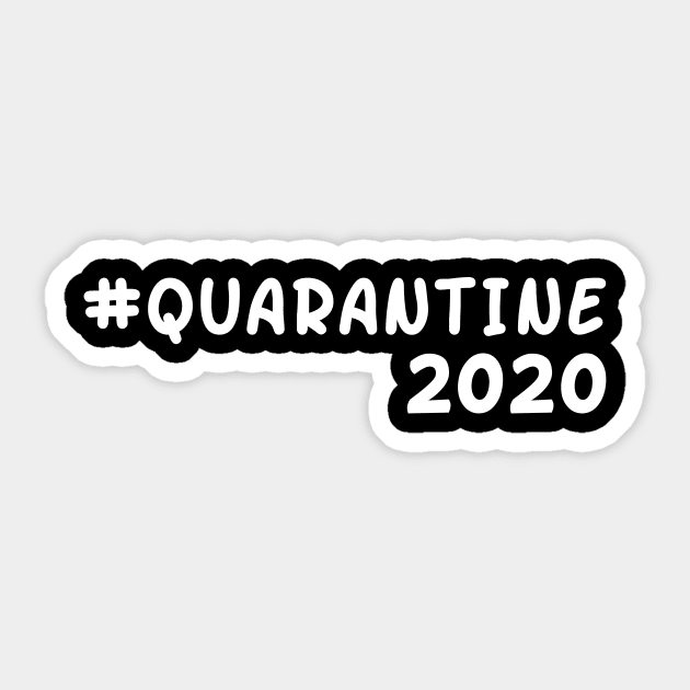 Quarantine 2020 t shirt Sticker by Tok'o Store